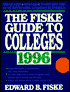 The Fiske Guide to Colleges 1996: The Ultimate Source for Inside Information about Colleges