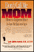 Don't Call Me Mom: How to Improve Your In-Law Relationships