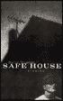 Safe House