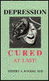 Depression: Cured at Last!