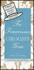 Indispensable Groom's Guide Revised