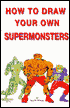 How to Draw Your Own Supermonsters