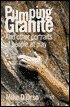 Pumping Granite: And Other Portraits of People at Play