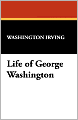 The Life of George Washington
