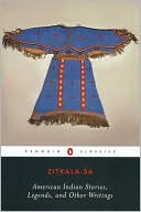 American Indian Stories, Legends, and Other Writings