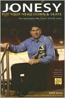 Jonesy: The Improbable Career of Keith Jones