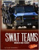 SWAT Teams: Armed and Ready