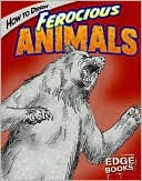 How to Draw Ferocious Animals