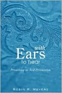With Ears to Hear: Preaching as Self-Persuasion
