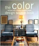 The Color Design Sourcebook: Using Fabrics, Paints, & Accessories for Successful Decorating