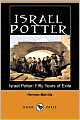 Israel Potter: His Fifty Years of Exile