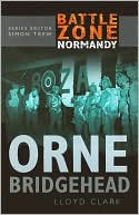 Orne Bridgehead (Battle Zone Normandy Series)