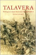 Talavera: Wellington's Early Peninsula Victories 1808-9