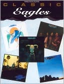 Classic Eagles: Piano/Vocal/Guitar