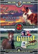 Painted Hills / the Adventures of Gallant Bess