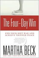 Four-Day Win: End Your Diet War and Achieve Thinner Peace