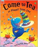Come to Tea on Planet Zum-Zee