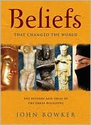 Beliefs That Changed the World