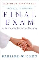 Final Exam: A Surgeon's Reflections on Mortality