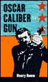 Oscar Caliber Gun