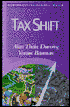 Tax Shift: How to Help the Economy, Improve the Environment, and Get the Tax Man off Our Backs