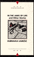 In the Jaws of Life and Other Stories