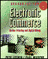 Electronic Commerce: On-Line Ordering and Digital Money