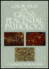 Color Atlas of Gross Placental Pathology