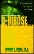 D-Ribose: What You Need to Know