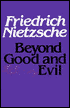 Beyond Good and Evil: Prelude to a Philosophy for the Future