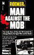 Roemer: Man against the Mob