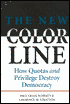New Color Line: How Quotas and Privilege Destroy Democracy