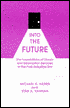 Into the Future: The Foundations of Library and Information Services in the Post Industrial Era