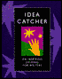 Idea Catcher: An Inspiring Journal for Writers