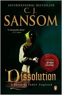 Dissolution (Matthew Shardlake Series #1)