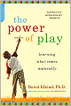 Power of Play: Learning What Comes Naturally