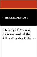 History Of Manon Lescaut And Of The Chevalier Des Grieux