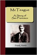 Mcteague - A Story Of San Francisco