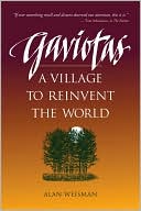 Gaviotas: A Village To Reinvent The World