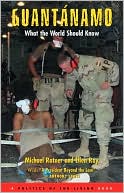 Guantanamo: What the World Should Know