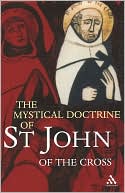 Mystical Doctrine Of St. John Of The Cross