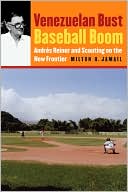 download Venezuelan Bust, Baseball Boom : Andres Reiner and Scouting on the New Frontier book