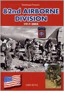 82nd Airbone Division 1917-2005