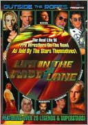Outside the Ropes Presents: Life in the Fast Lane