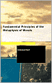 Fundamental Principles Of The Metaphysic Of Morals