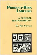 Product Risk Labeling: A Federal Responsivility