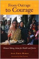 From Outrage to Courage: Women Taking Action for Health and Justice