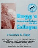 Rugg's Recommendations on the Colleges, 25th Edition