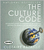The Culture Code: An Ingenious Way to Understand Why People around the World Live and Buy as They Do
