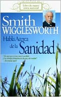 Habla acerca de la sanidad